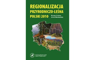 Regionalizacja przyrodniczo-leśna Polski 2010