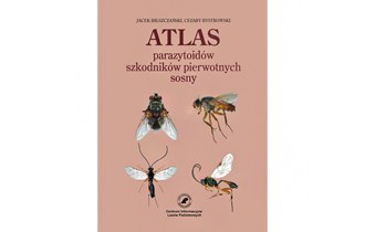 Atlas parazytoidów szkodników pierwotnych sosny