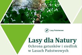„Lasy dla Natury” - najnowsza publikacja CKPŚ