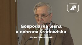 Gospodarka leśna a ochrona środowiska - Konrad Tomaszewski