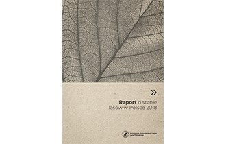 Raport o stanie lasów w Polsce 2018