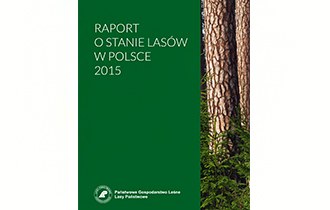 Raport o stanie lasów w Polsce 2015