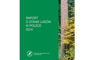 Raport o stanie lasów w Polsce 2014