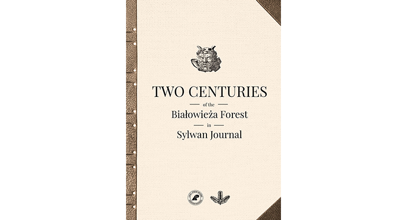 Two Centuries of the Białowieża Forest in Sylwan Journal