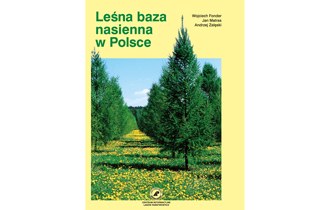 Leśna baza nasienna w Polsce