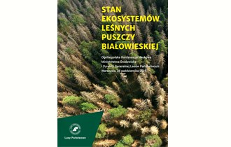 Stan ekosystemów leśnych Puszczy Białowieskiej