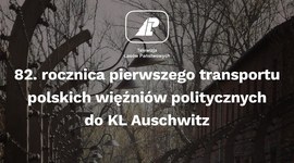 82. rocznica pierwszego transportu polskich więźniów politycznych do KL Auschwitz