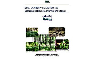 Stan ochrony i monitoring leśnego siedliska przyrodniczego