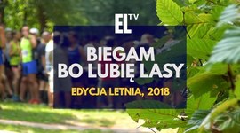 Biegam Bo Lubię Lasy. Edycja letnia '2018