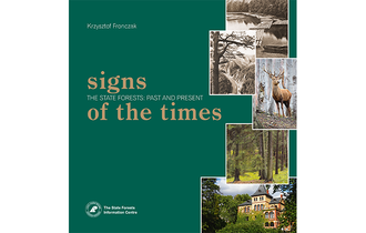 Signs of the Times. The State Forests: Past and Present